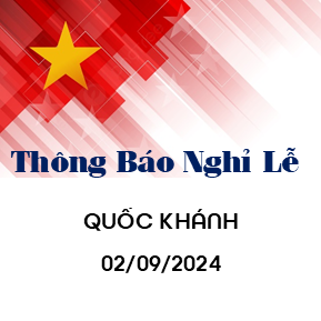 THÔNG BÁO NGHỈ LỄ QUỐC KHÁNH 02/09/2024